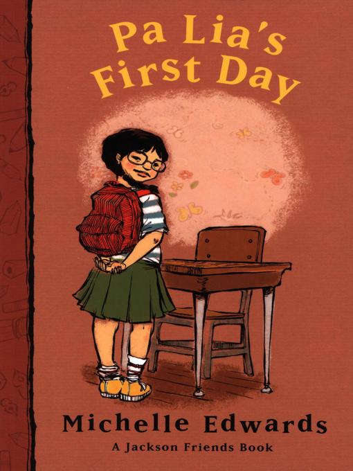 Title details for Pa Lia's First Day by Michelle Edwards - Available
